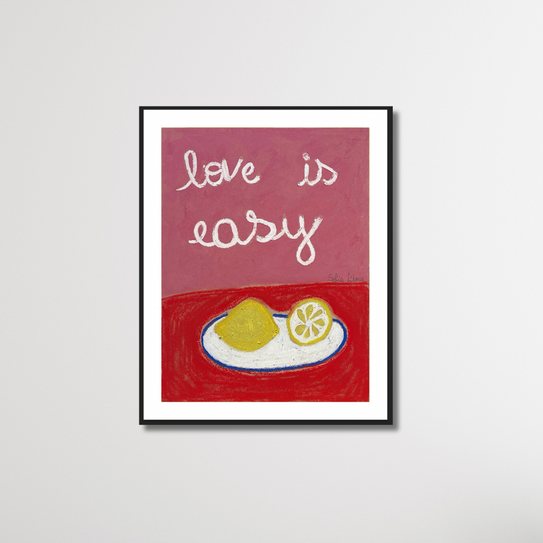Love is easy - print