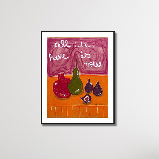 All we have is now - print